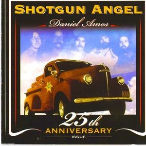 Daniel Amos - Shotgun Angel - 25th Anniversary Issue